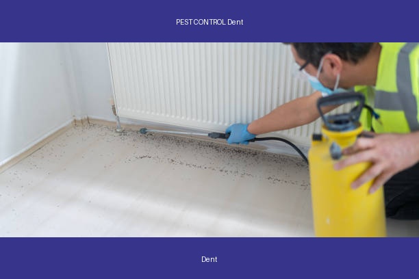 PEST CONTROL Dent